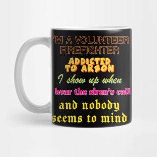 Volunteer Firefighter --- Oddly Specific Memeshirt Mug